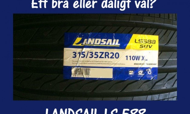 Landsail LS 588 UHP – ett helgrymt bildäck!