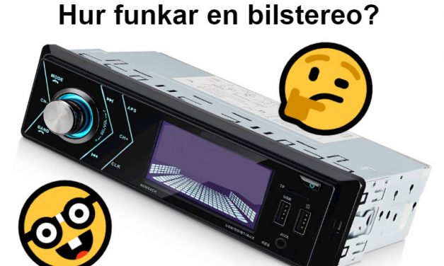 Hur fungerar en bilstereo?